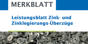 Ausschnitt Titelbild ZVO-/DGO-Merkblatt: Leistungsblatt Zink- und Zinklegierungsüberzüge